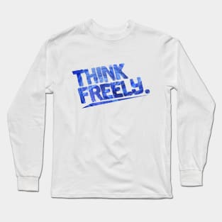 Think Freely Long Sleeve T-Shirt